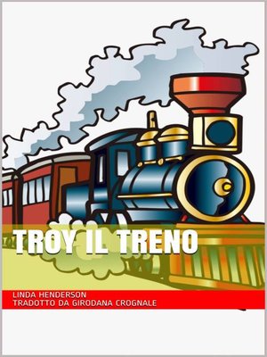 cover image of Troy il treno